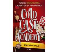 Cold Case Academy - Tome 3 Un pari risqué - Jennifer Lynn Barnes - Pocket Jeunesse - broché - Roman adolescent