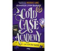 Cold Case Academy - Tome 4 La loi du sang - Jennifer Lynn Barnes - Pocket Jeunesse - broché - Roman adolescent