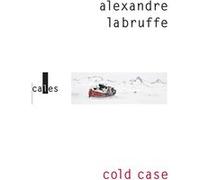 Cold case Alexandre Labruffe (Auteur)
