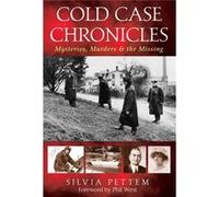 Cold Case Chronicles by Silvia Pettem Mark Warren (Auteur)