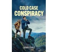 Cold Case Conspiracy - Lena Diaz - Mills & Boon - ebook (ePub) - Livre