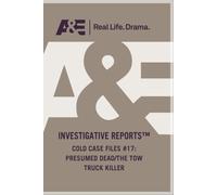 Cold Case Files 17: Presumed Dead / Tow Truck Ki [Import USA Zone 1]