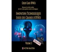 Cold Case OVNIs Innovations Technologiques Issues des Crashes d'OVNIs