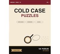 Cold Case Puzzles: 120 Themed Large-Print Puzzles for Adults - Word Search, Sudoku, Cryptograms, Codewords & Mini Whodunits