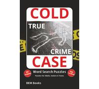 Cold Case True Crime Word Search Puzzles: Word Searches with Easy-To-Read Print about Cold Cases, True Crime, Unsolved Mysteries and More 6x9 inches, ... Gift for Vacations, Holidays and Free Times