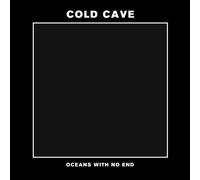 Cold Cave - 7-Oceans with No End-EP [Import]
