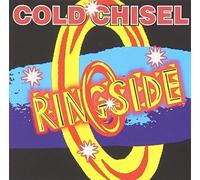 Cold Chisel - Ringside [Import]