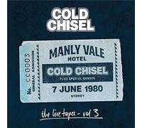 Cold Chisel - The Live Tapes Vol. 3: Live At The Manly Vale Hotel, Sydney June 7, 1980