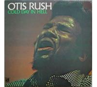 Otis Rush - Cold Day in Hell [New Vinyl LP]
