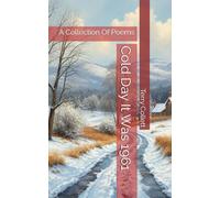 Cold Day It Was 1961: A Collection Of Poems