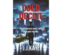 COLD DECEIT: A Ray Kazan Cold War Thriller - A ruthless American mercenary, a fatal air crash, and a covert mission into Gaddafi’s Libya