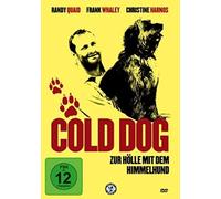 Cold Dog-Zur Hölle mit dem Himmelhund [Import]