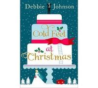 Cold Feet at Christmas Johnson, Debbie (Auteur)