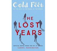 Cold Feet : Les années perdues