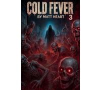 Cold Fever Volume 3