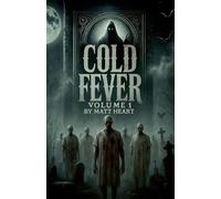 Cold Fever Volume One