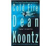 Cold Fire Dean R. Koontz (Auteur)