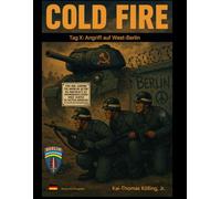 COLD FIRE: Tag X: Angriff auf West-Berlin