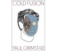 Cold Fusion A Novel - Paul Grimstad - Simon & Schuster - ebook (ePub) - Livre