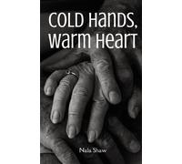 Cold Hands, Warm Heart