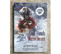 Cold Hands, Warm Heart: Alaskan Adventures of an Iditarod Champion