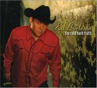 Cold Hard Truth by Ed Burleson