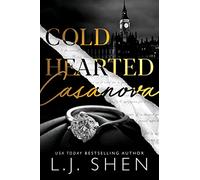 Cold Hearted Casanova