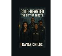 COLD-HEARTED THE CITY OF GHOST