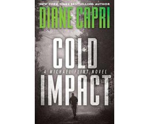 Cold Impact A Michael Flint Novel - Diane CAPRI - AugustBooks - ebook (ePub) - Livre
