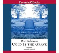Cold is Grave (The Inspector Banks Mysteries) [Import]