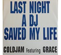 Cold Jam feat.Grace - Last Night a DJ Saved My Life (Groove Mix, 1990, Feat. Grace) [Import]