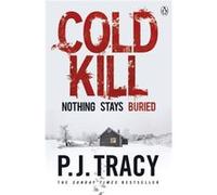 Cold Kill P J Tracy, (Auteur)