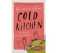 Cold Kitchen by Caroline Eden Caroline Eden (Auteur)