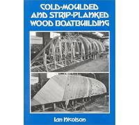 Cold-Molded and Strip-Planked Wood Boatbuilding