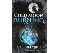 Cold Moon Burning: An Urban Fantasy Shifter Romance