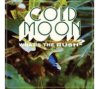 Cold Moon – What's The Rush – Vinyle 33 tours (LP)