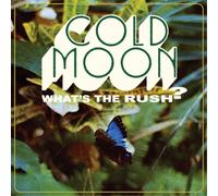 Cold Moon – What's The Rush – Vinyle 33 tours (LP)