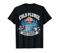 Cold Plunge Good Company Ice Bath Weekend Enthusiast T-Shirt Graphique avec Valeur