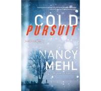 Cold Pursuit by Nancy Mehl Nancy Mehl (Auteur)
