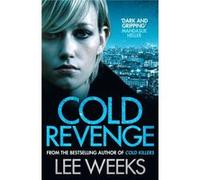 Cold Revenge Lee Weeks, (Auteur)
