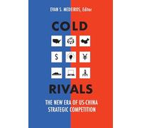 Cold Rivals: The New Era of US-China Strategic Competition