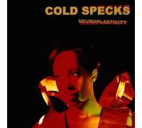 Cold Specks - Neuroplasticity