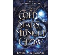 Cold Stars Midnight Glow: A Dark Forbidden Fantasy