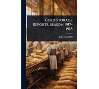 Cold Storage Reports, Season 1917-1918