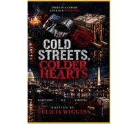 Cold Streets, Colder Hearts: A DMV Hood Love Story