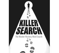 Cold Trail: 60 Murder Mystery Word Search Puzzles for Adults - Detective-Style Cases with Hidden Weapons, Missing Killers, and Coded Locations