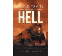 Cold Train Through Hell