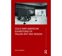 Cold War American Exhibitions Of Italian Art And Design