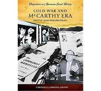 Cold War and Mccarthy Era, Perspectives in American Social History Series Caroline Emmons (Auteur)