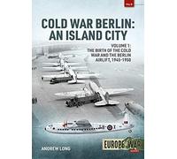 Cold War Berlin: An Island City